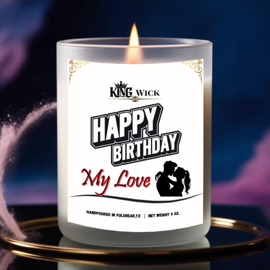 "Happy Birthday My Love" Scented Candle