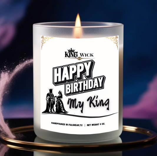 "Happy Birthday My King" Scented Candle
